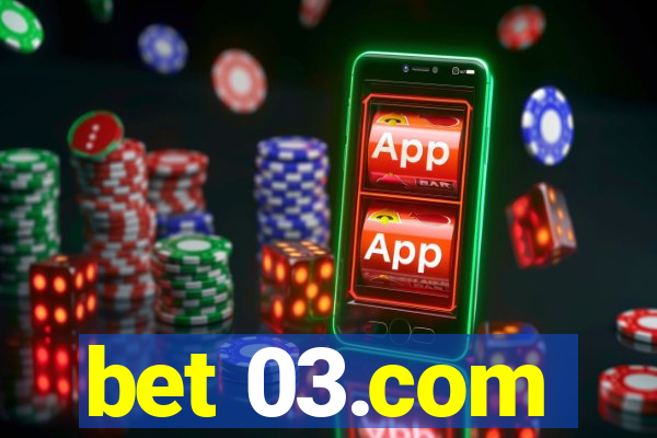 bet 03.com